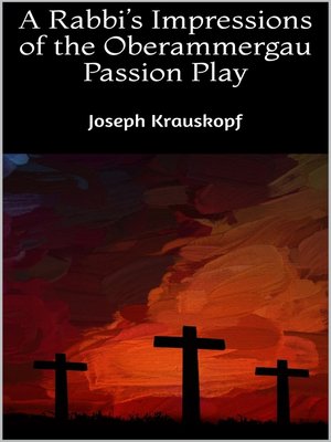 cover image of A Rabbi's Impressions of the Oberammergau Passion Play